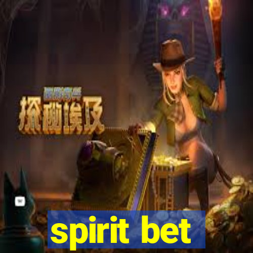 spirit bet